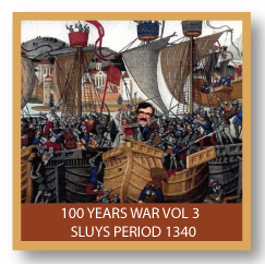100 Years War Vol. 3  The Sluys Period 1340
