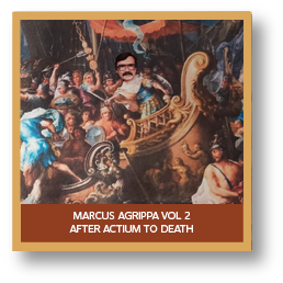 MARCUS AGRIPPA VOL 2 AFTER ACTIUM TO DEATH