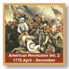 American Revolution Vol. 2 1775 From April Through December