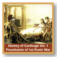 History of Carthage Vol 1 Foundation of the 1st Punic War