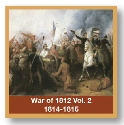 War of 1812 Vol 2 War 1814 Through 1815